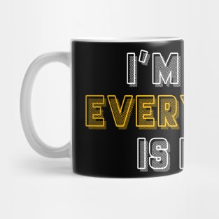 I'm fine Mug